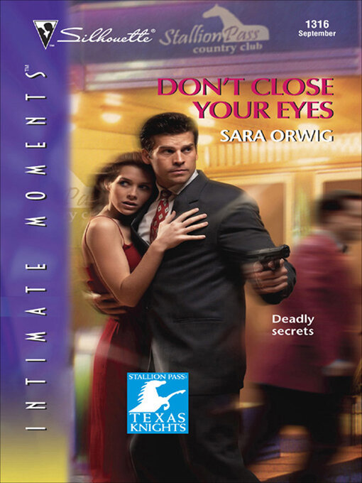 Title details for Don't Close Your Eyes by Sara Orwig - Available